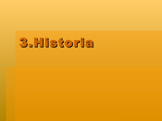 3.Historia 