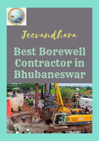 Jeevandhara
Best Borewell
Contractor in
Bhubaneswar
 