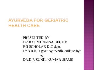 PRESENTED BY 
DR.RAJIMUNNISA BEGUM 
P.G SCHOLAR K.C dept. 
Dr.B.R.K.R govt.Ayurvedic college.hyd. 
1 
& 
DR.D.R SUNIL KUMAR .BAMS 
 