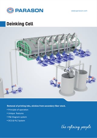 Best Deinking Cell System for Removal of Inks and Stains from the Paper Pulp
