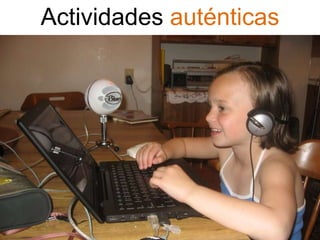 Actividades auténticas