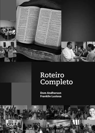 Roteiro
Completo
Dom Andherson
Franklin Lustosa
 