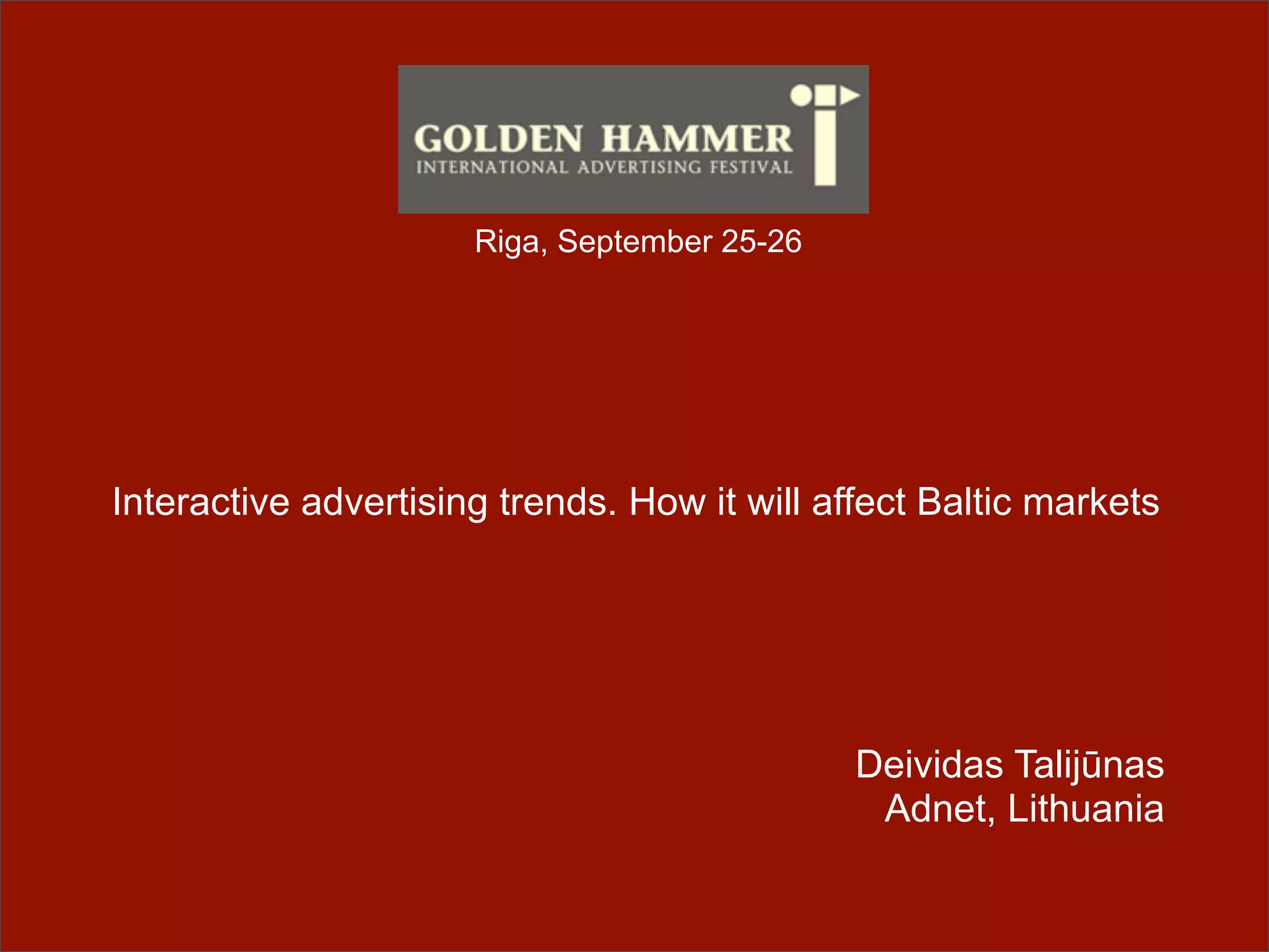 Interactive advertising trends. How it will affect Baltic markets