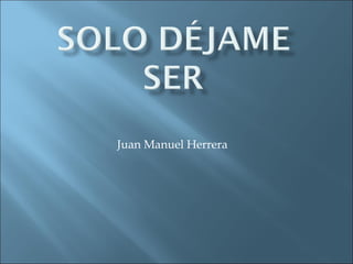 Juan Manuel Herrera 