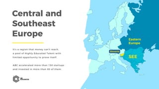 Central and
Southeast
Europe
It's a region that money can't reach,
a pool of Highly Educated Talent with
limited opportuni...
