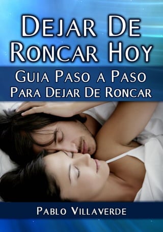 REPORTE "DEJAR DE RONCAR HOY"
www.DejarDeRoncarHoy.com | 1
 