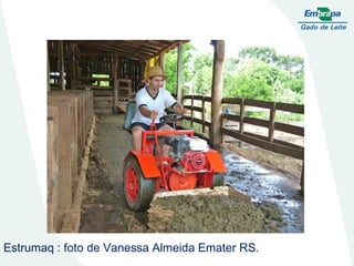 Estrumaq : foto de Vanessa Almeida Emater RS. 