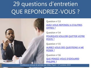 Question n°13
AVEZ-VOUS REPONDU A D'AUTRES
OFFRES ?
Question n°14
POURQUOI VOULOIR QUITTER VOTRE
POSTE ?
Question n°15
AUR...