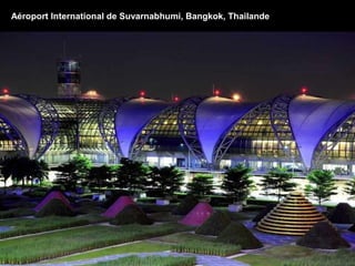Aéroport International de Suvarnabhumi, Bangkok, Thailande
 