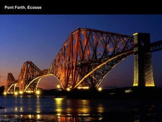Pont Forth, Ecosse
 