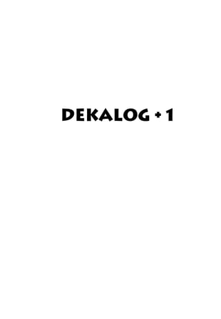 DEKALOG + 1
 