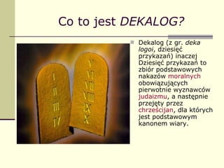 Co to jest  DEKALOG? ,[object Object]