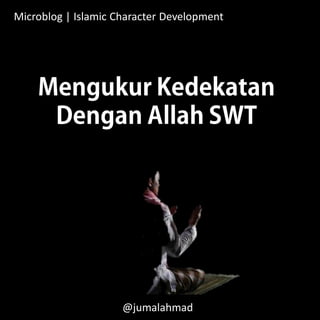 Microblog | Islamic Character Development
@jumalahmad
 