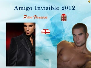 Amigo Invisible 2012 Para Vanessa 