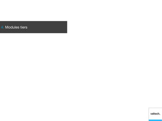 4. Modules tiers
 