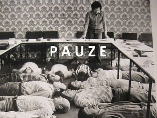 P A U Z E 