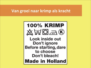 Van groei naar krimp als kracht 