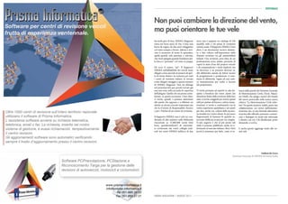 EDITORIALE




                                                                                               Non puoi cambiare la direzione del vento,
Software per centri di revisione veicoli
frutto di esperienza ventennale.
                                                                                               ma puoi orientare le tue vele
                                                                                               Secondo giro di boa, DEKRA Magazine            anni; non è neppure un catalogo di 230
                                                                                               entra nel terzo anno di vita. Come una         modelli, utile a chi pensa di comprare
                                                                                               barca da regata, da due anni veleggiamo        un’auto usata. Il Rapporto DEKRA è ben
                                                                                               col vento sempre a favore. Adesso è arri-      altro: è un documento tecnico destina-
                                                                                               vato il momento di issare lo spinnaker,        to a fare cultura sull’importanza della
                                                                                               quella grande vela panciuta e colorata,        (buona) revisione tra gli automobilisti
                                                                                               che viene spiegata quando l’andatura del-      italiani. Una revisione seria fatta da un
                                                                                               la barca è "portante” col vento in poppa.      professionista serio, infatti, permette di
                                                                                                                                              capire lo stato d’uso del proprio veicolo
                                                                                               Ed ecco il nostro "spi": Il Rapporto           e di comprenderne i rischi impliciti che
                                                                                               DEKRA sull’affidabilità dei veicoli usati,     ne derivano, o ne possono derivare se,
                                                                                               allegato come speciale al numero di apri-      alle difettosità causate da fattori tecnici
                                                                                               le di Gente Motori. In esclusiva per tutti     di progettazione o produzione, si som-
                                                                                               i centri di revisione italiani, lo trovate     mano le difettosità legate ad una catti-
                                                                                               come allegato omaggio a questo numero          va manutenzione per scelta o incuria
                                                                                               di DEKRA Magazine. Non mi dilungo              del proprietario.
                                                                                               nel presentarvelo qui, perché trovate già
                                                                                               una mia nota nella seconda di copertina        Vi invito pertanto ad esporlo in sala d’a-       tuisce dalle parole del Direttore Generale
                                                                                               dell’allegato. Quello che mi preme sotto-      spetto a beneficio dei vostri clienti che        di Motorizzazione Civile, l’Arch. Mauri-
                                                                                               lineare, in questa occasione, è ben altro:     attendono l’esito della revisione della loro     zio Vitelli, che spiega i motivi del ritardo
                                                                                               vi invito, quindi, a prestare attenzione       auto; vi invito a leggerlo per trarne spunti     del nuovo protocollo nella nostra nuova
                                                                                               alle parole che seguono e a riflettere un      utili per parlare di buona e cattiva manu-       rubrica “La Motorizzazione Civile infor-
                                                                                               attimo su alcuni concetti importanti per       tenzione; vi invito a confrontarlo con la        ma”. Da questo numero, infatti, parte una
                                                                                               chi fa il lavoro di Responsabile Tecnico       vostra esperienza quotidiana e ad usarlo         collaborazione coi vertici dell’Ammini-
                                                                                               e per i Titolari di un centro di revisione.    per fare, anche voi, cultura della sicurez-      strazione che, in una formula alternativa
Oltre 1000 centri di revisione sull’intero territorio nazionale                                                                               za stradale tra i vostri clienti. Se poi nasce   al protocollo ufficiale, potranno comuni-
utilizzano il software di Prisma Informatica.                                                  Il Rapporto DEKRA non è solo un con-           l’opportunità di business di qualche in-         care e dialogare in modo più informale
L’assistenza software avviene su richiesta telematica,                                         densato di dati statistici sulle difettosità   tervento d’officina in più per voi, meglio.      e diretto con voi. Chi desiderasse porre
                                                                                               riscontrate su 15.000.000 (avete letto         Il mio augurio è che al più presto tali          domande, ci scriva.
telefonica, email o fax. La richiesta, inserita nel nostro                                     bene, quindicimilioni!) di autovettu-          studi si possano pubblicare anche in ri-
sistema di gestione, è evasa richiamando tempestivamente                                       re revisionate dai vostri colleghi tede-       ferimento al mercato italiano. Mctc-Net2         E anche questo aggiunge vento alle no-
                                                                                               schi nei centri DEKRA nell’arco di due         porrà le premesse per farlo, come si in-         stre vele.
il centro revisioni.
Gli aggiornamenti software sono automatici verificando
sempre il livello d’aggiornamento presso il centro revisioni.


                                                                                                                                                                                                                  Andrea da Lisca
                                                                                                                                                                                        Direttore Generale di DEKRA Revisioni Italia

                                     Software PCPrenotazione, PCStazione e
                                     Riconoscimento Targa per la gestione delle
                                     revisioni di autoveicoli, motocicli e ciclomotori.


                                                                  www.prisma-informatica.it
                                                                  info@prisma-informatica.it
                                                                         Tel 051-665.20.53
                                                                         Fax 051-665.37.31     DEKRA MAGAZINE | MARZO 2011
 