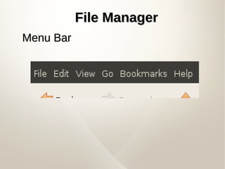 File ManagerFile Manager
Menu BarMenu Bar
 