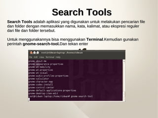 Search ToolsSearch Tools
Search ToolsSearch Tools adalah aplikasi yang digunakan untuk melakukan pencarian fileadalah apli...