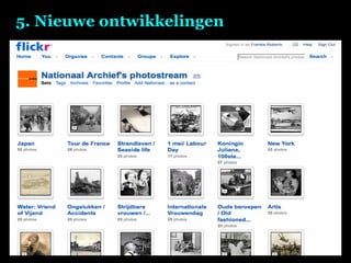 5. Nieuwe ontwikkelingen 