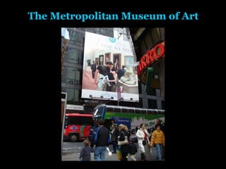The Metropolitan Museum of Art 