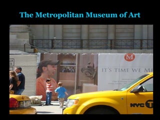 The Metropolitan Museum of Art 