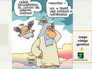 Juego 
código 
genético 
Codi Genètic.lnk 
 