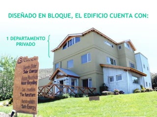 DISEÑADO EN BLOQUE, EL EDIFICIO CUENTA CON:


1 DEPARTAMENTO
    PRIVADO
 
