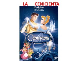 LA   CENICIENTA
 