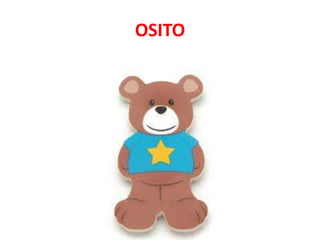 OSITO
 
