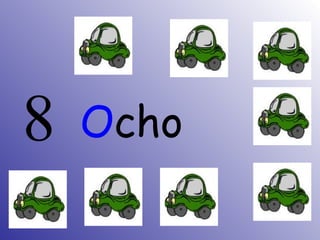 8 O cho 