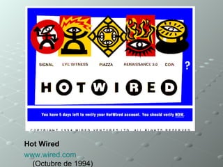 Hot Wired   www.wired.com   (Octubre de 1994) 