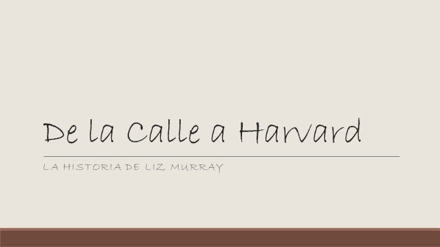 De la calle a harvard