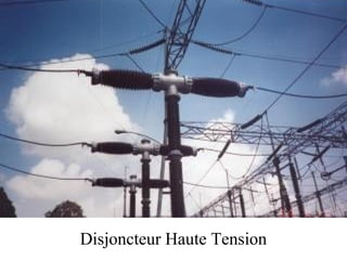 Disjoncteur Haute Tension
 