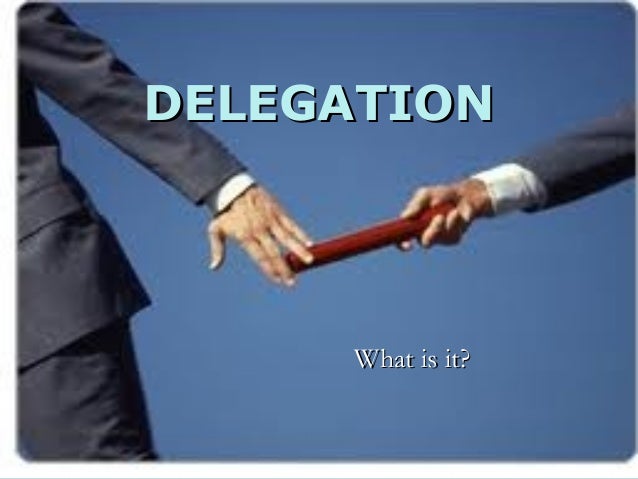 presentation on delegation
