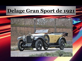 Delage Gran Sport de 1921
 