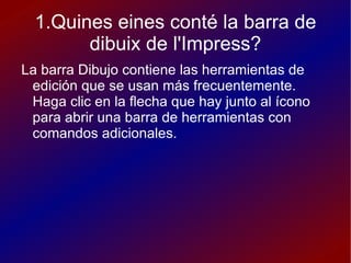 16-En quins casos aplicarem un disseny a una diapositiva?  Aplicarem un disseny de la diapositiva quan totes les diapositives tinguin una mateixa forma o bé quan volguem l'aparença de la diapositiva.Per a què segueixi un ordre.  