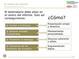 ¿Por qué se desea hacer?