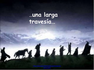 …una larga
travesía…
http://www.garciafantumblr.com/Cargando
con la peña
 