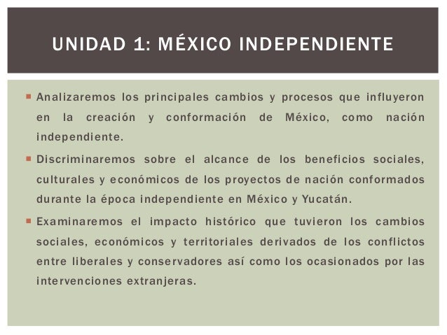 De la independencia a la globalización en méxico