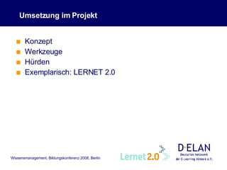 Umsetzung im Projekt Konzept Werkzeuge Hürden Exemplarisch: LERNET 2.0 
