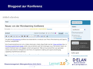 Blogpost zur Konferenz http:// www . lernetblog .de/2008/06/30/neues-von-der- microlearning - konferenz /   