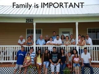 Family is IMPORTANT
Rosa, Victoria August 16, 2008
 