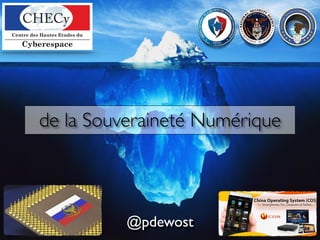 @pdewost
de la Souveraineté Numérique
 