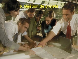 6. Gestion de projets 