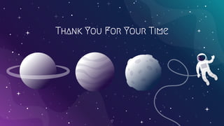 Thank You For Your Time
17
 