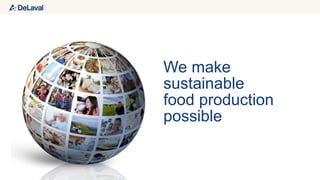 We make
sustainable
food production
possible
 