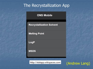 The Recrystallization App




                       (Andrew Lang)
 