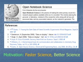 Motivation: Faster Science, Better Science
 